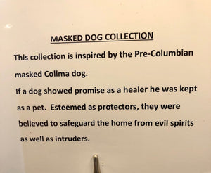 Masked Dog Series - One of a Kind Aqua Pre-Columbian Protection Dog